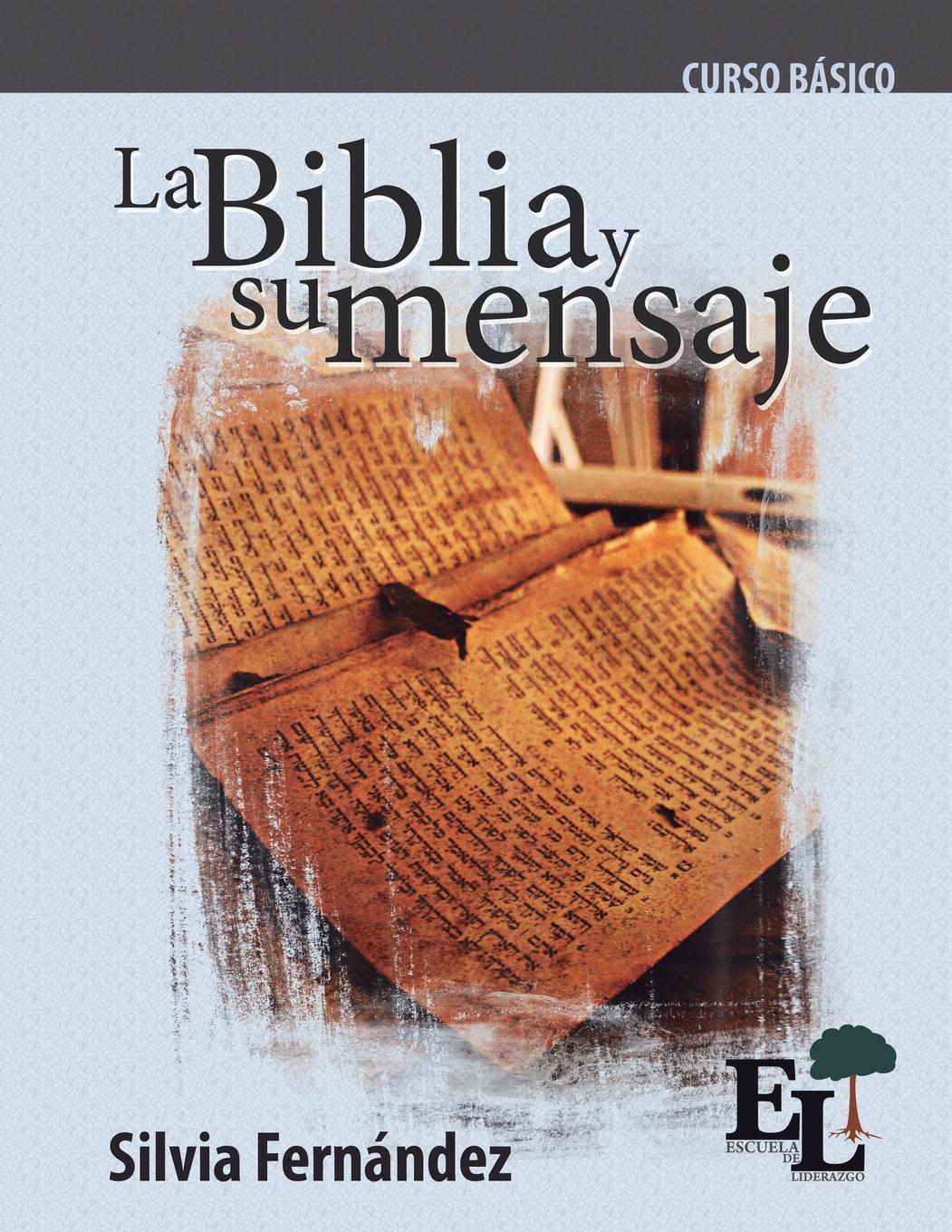 La Biblia y su mensaje - FernÃƒÂ¡ndez, Silvia