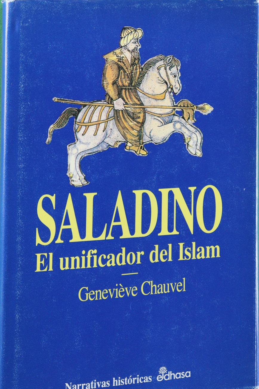 Saladino el unificador del Islam - Chauvel, Geneviève