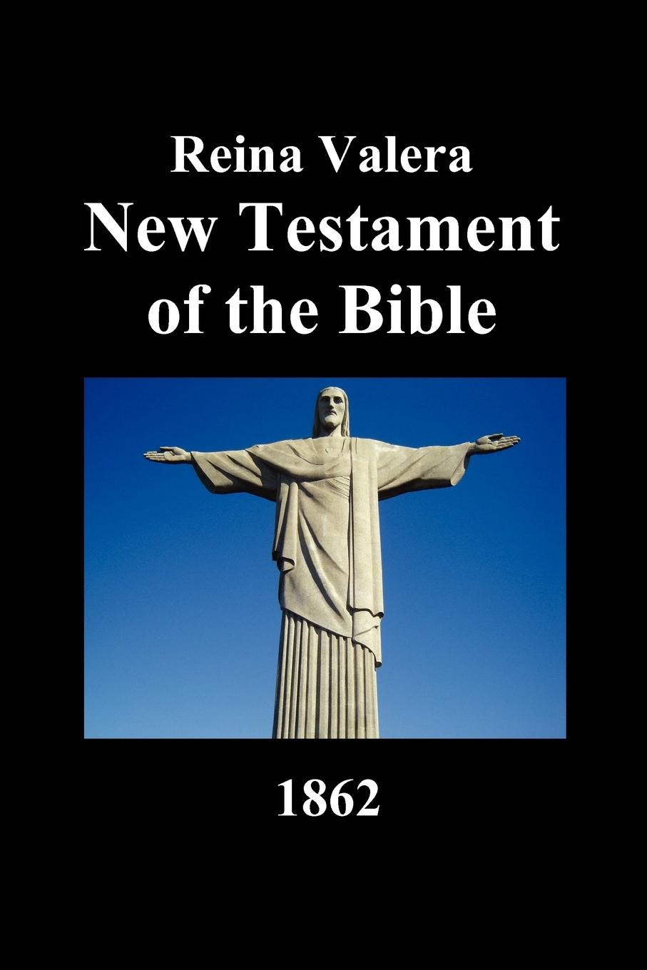 New Testament-Rvr 1862 - Anonymous