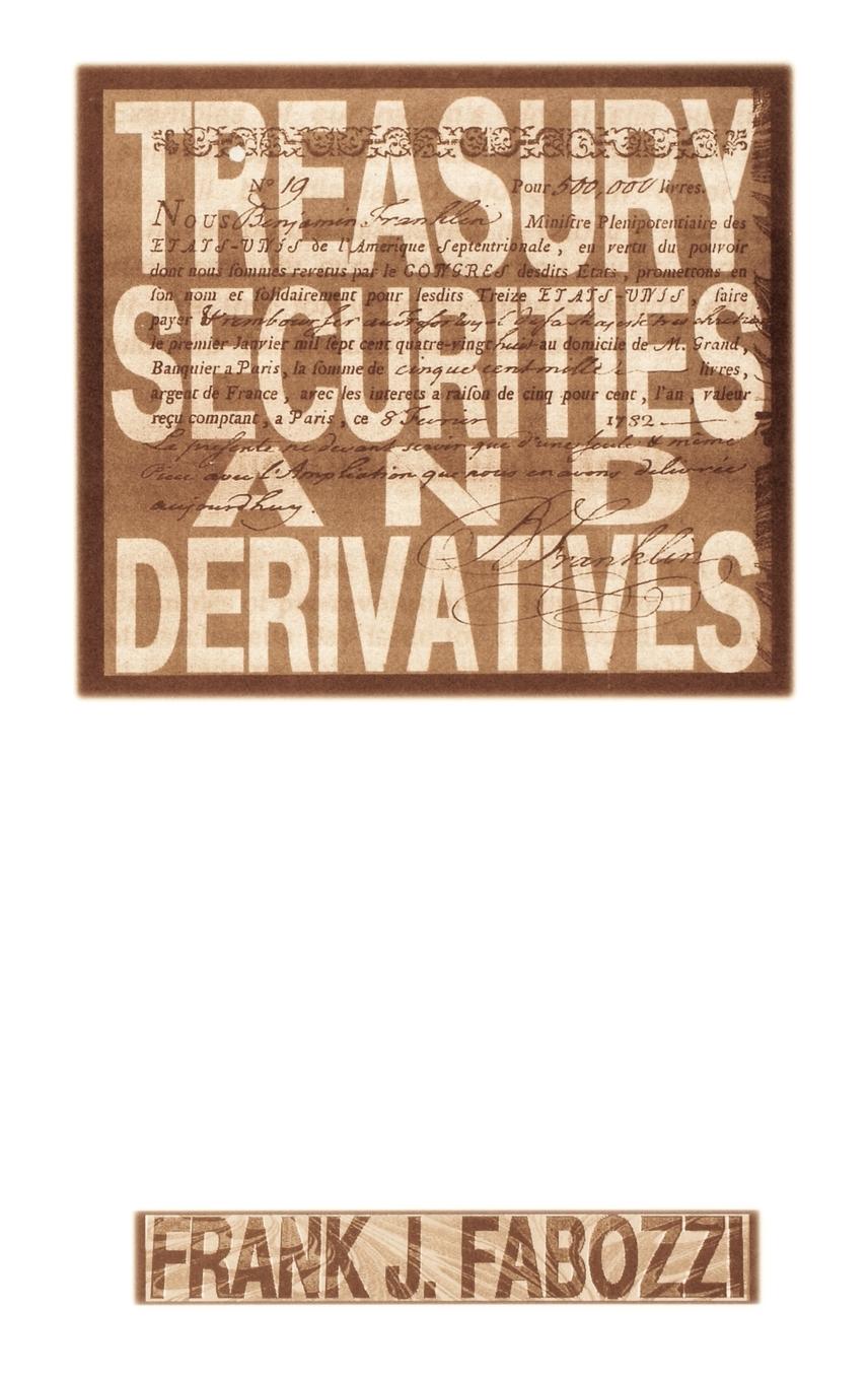 Treasury Securities and Derivatives - Fabozzi, Frank J.|Fabozzi