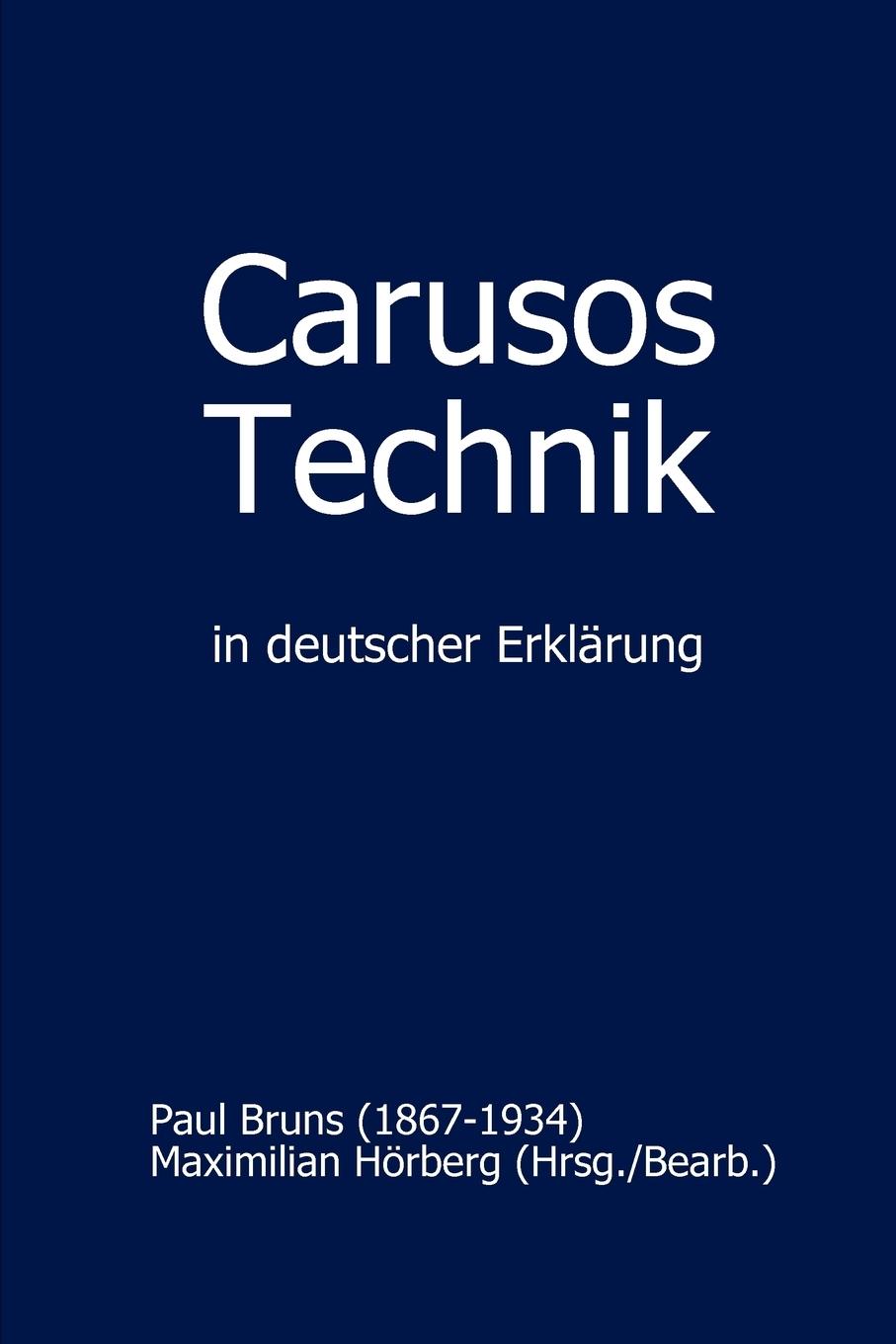 Carusos Technik - Hörberg, Maximilian