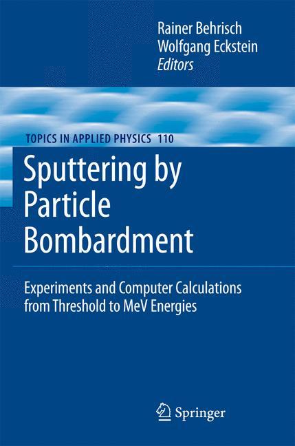 Sputtering by Particle Bombardment - Behrisch, Rainer|Eckstein, Wolfgang