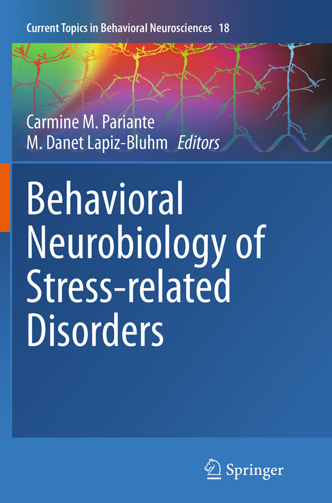 Behavioral Neurobiology of Stress-related Disorders - Pariante, Carmine M.|Lapiz-Bluhm, M. Danet