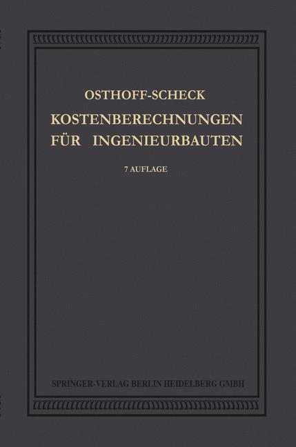 Kosten-Berechnungen für Ingenieurbauten - Georg Osthoff|Rudolf Scheck