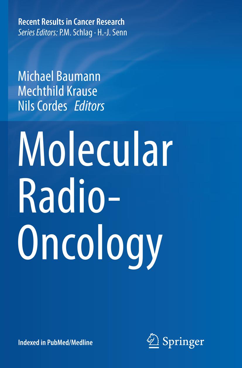 Molecular Radio-Oncology - Baumann, Michael|Krause, Mechthild|Cordes, Nils