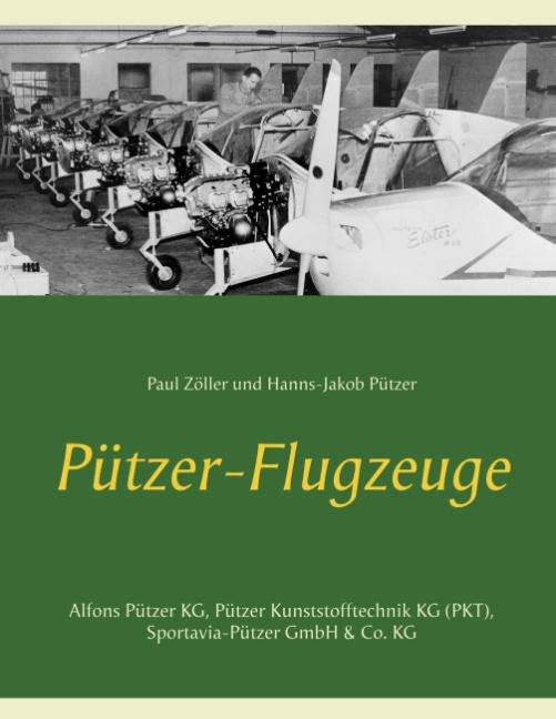 Pützer-Flugzeuge - Zöller, Paul|Pützer, Hanns-Jakob