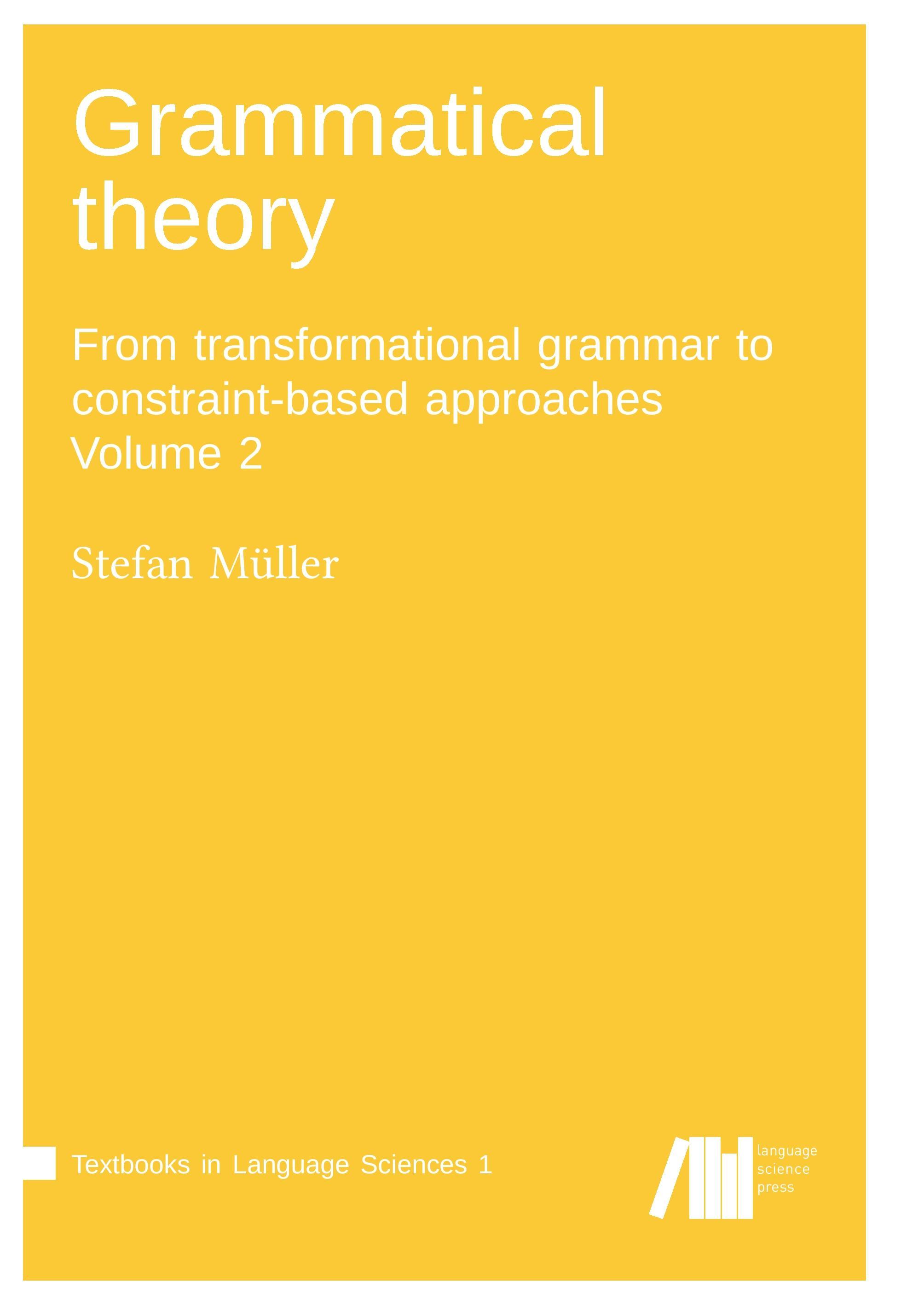Grammatical theory Vol. 2 - Müller, Stefan
