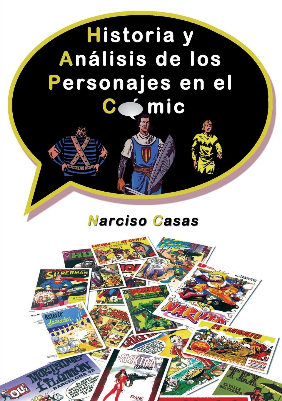 Historia y AnÃ¡lisis de los Personajes en el CÃ³mic - Narciso Casas