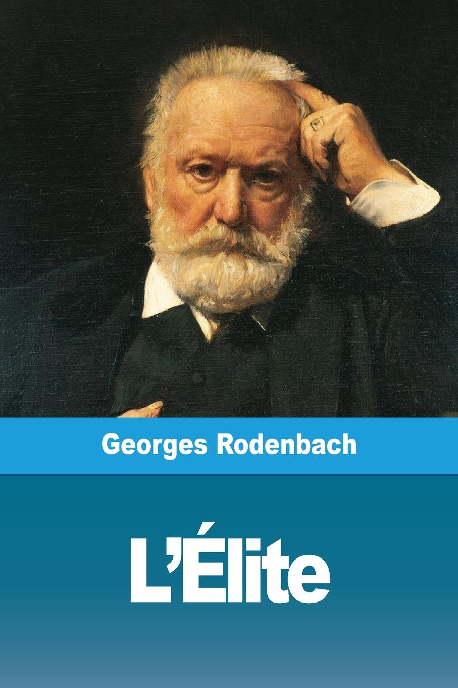 L\\'Élite - Rodenbach, Georges