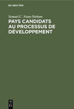 Pays candidats au processus de développement - Nana-Sinkam, Samuel C.|Samir, Amin