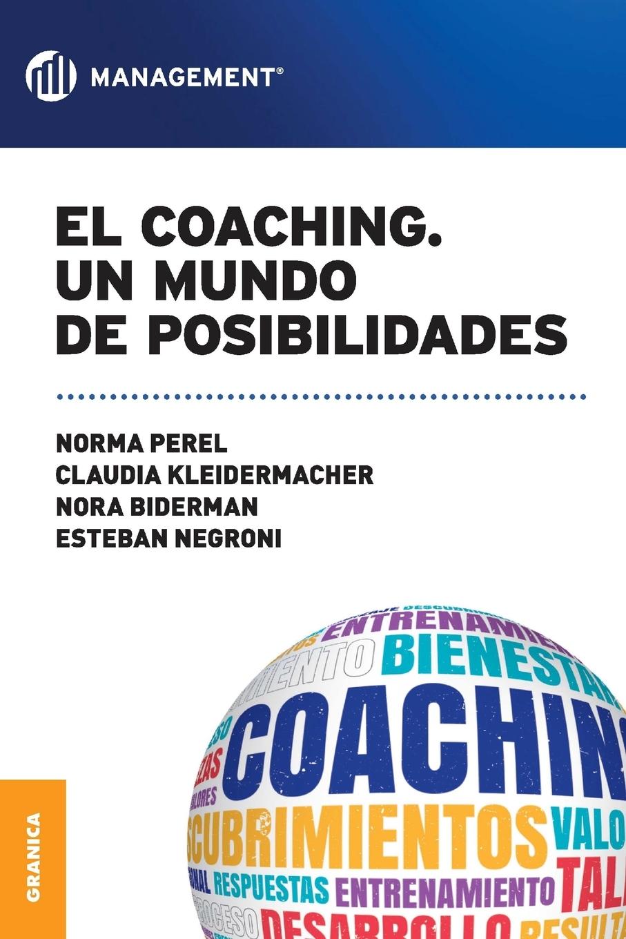 El coaching, Un mundo de posibilidades - Perel De Goldvarg, Norma|Kleidermacher, Claudia|Biderman, Nora