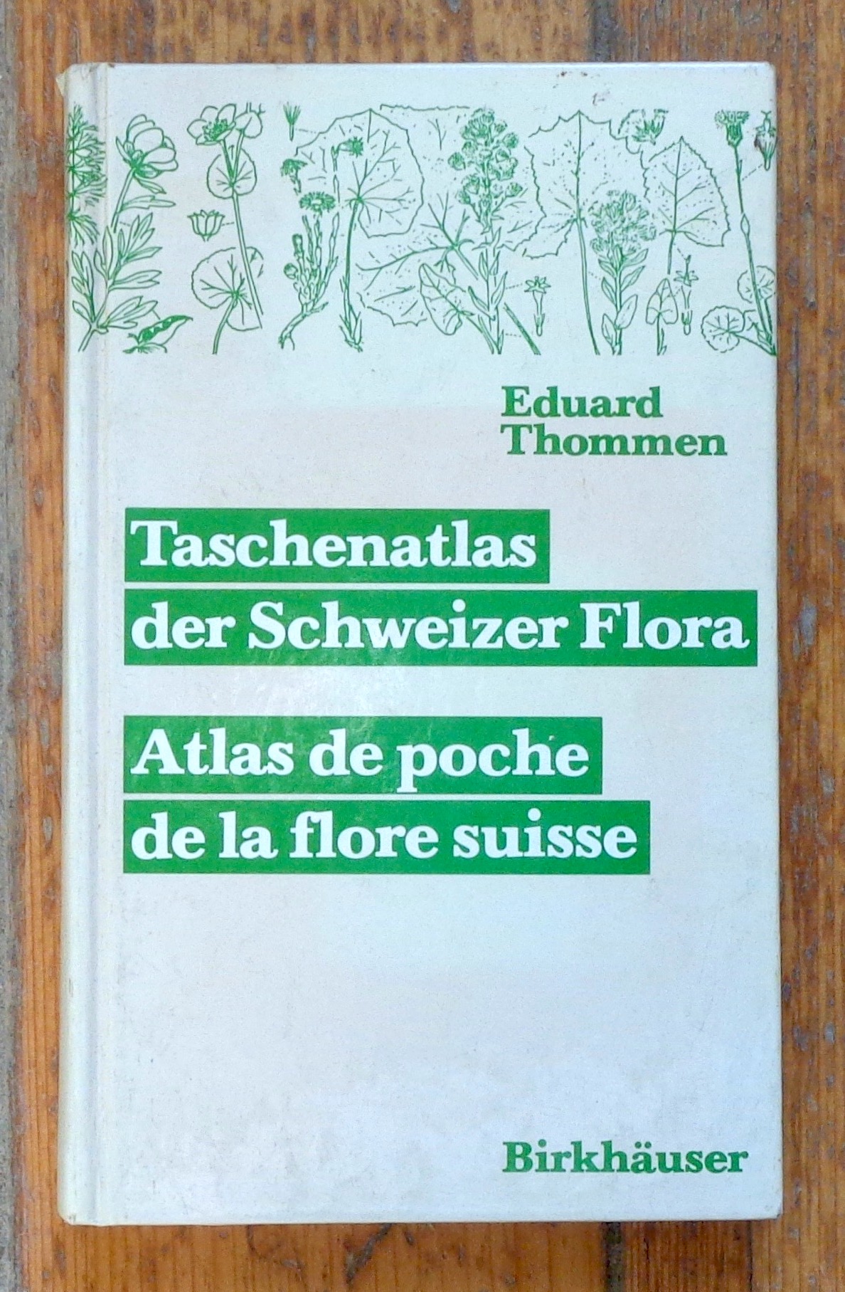 Taschenatlas der Schweizer Flora - Atlas de poche de la flore suisse. - Thommen Eduard