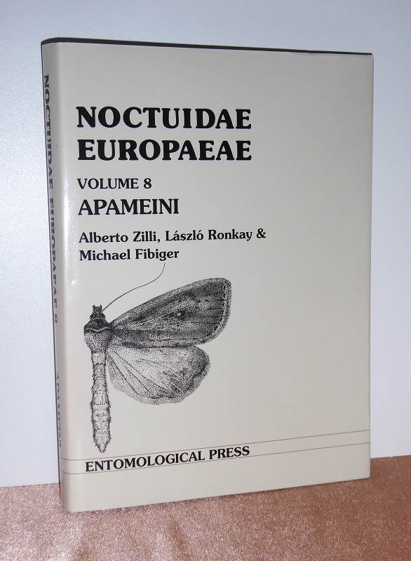 Noctuidae Europaeae. Volume 8: Apameini. Sprache: englisch. - Zilli, Alberto; László Ronkay & Michael Fibiger
