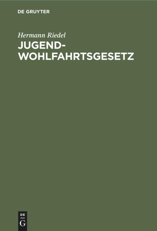 Jugendwohlfahrtsgesetz - Riedel, Hermann