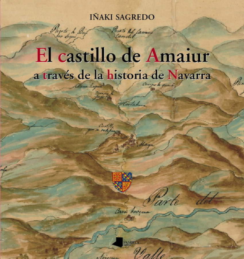 Castillo de amaiur, el - Sagredo, IÑaki