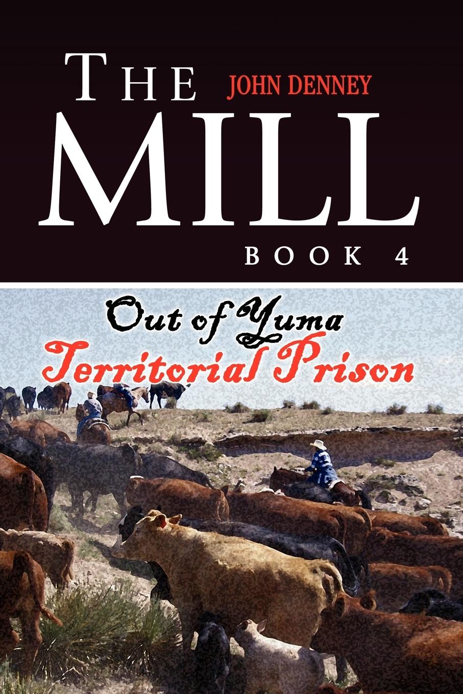 The Mill Book IV - Denney, John