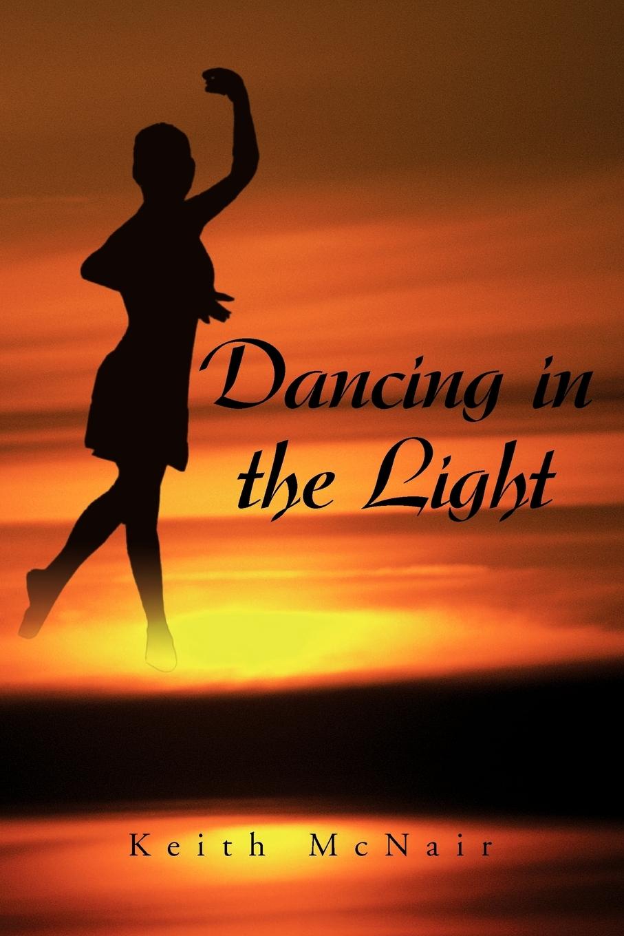 Dancing in the Light - McNair, Keith