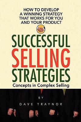 Successful Selling Strategies - Traynor, Dave