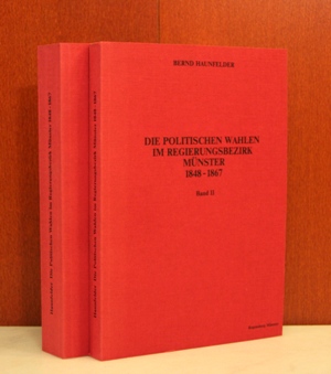 Die politischen Wahlen im Regierungsbezirk Münster 1848-1867