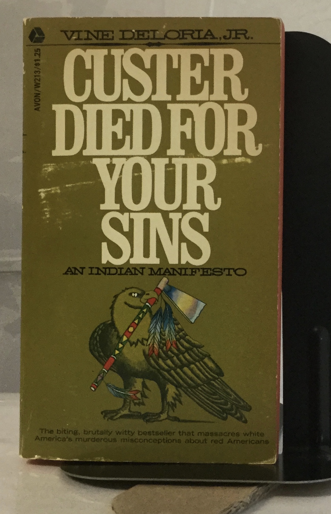 Custer Died For Your Sins An Indian Manifesto By Deloria Vine Jr 
