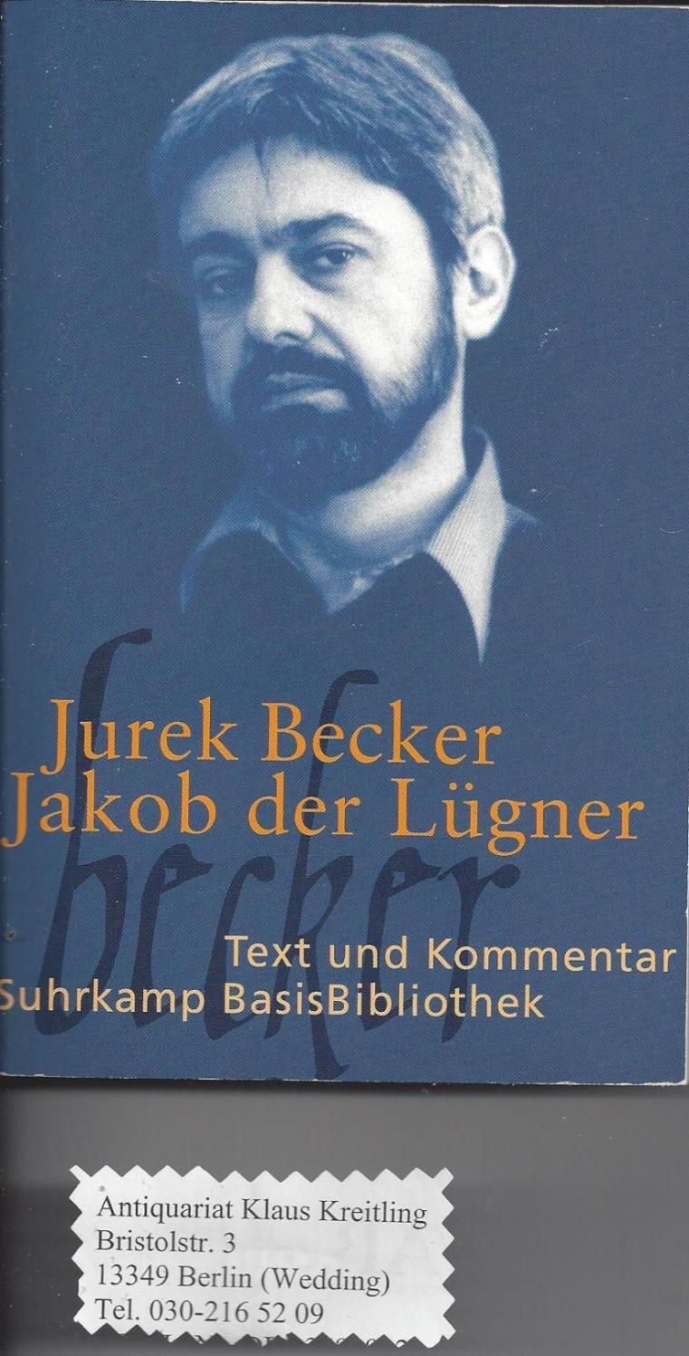 Jakob der Lügner - Text und Kommentar - Becker, Jurek