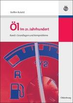Öl im 21. Jahrhundert 1 - Bukold, Steffen|Bukold, Steffen