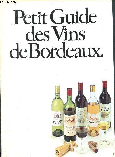 Petit guide des vins de Bordeaux Collectif [Bon] [Couverture souple]