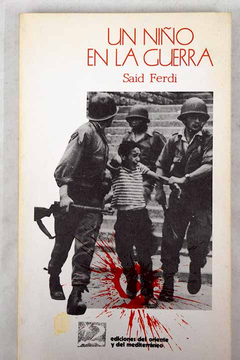 Un niño en la guerra - Ferdi, Said