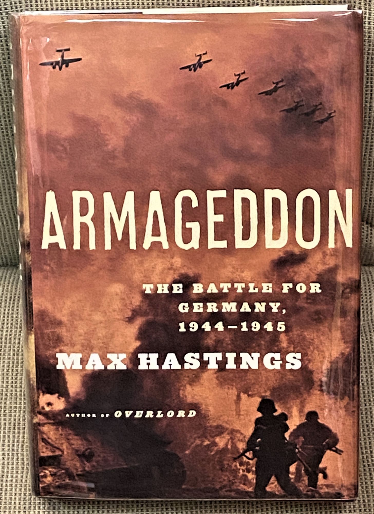 Armageddon, The Battle for Germany, 1944-1945 Max Hastings [ ] [Hardcover]