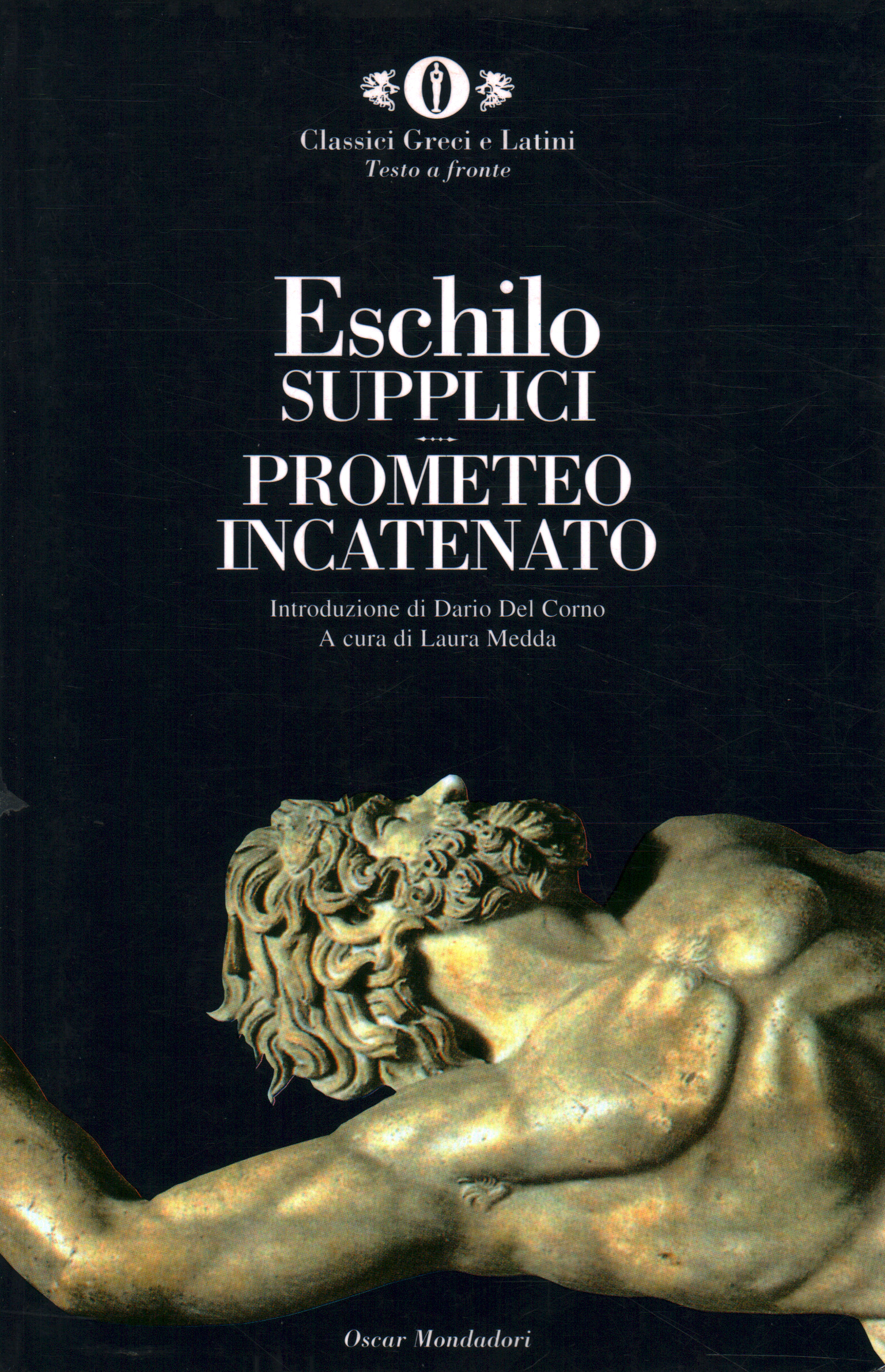 Supplici. Prometeo incatenato - Eschilo