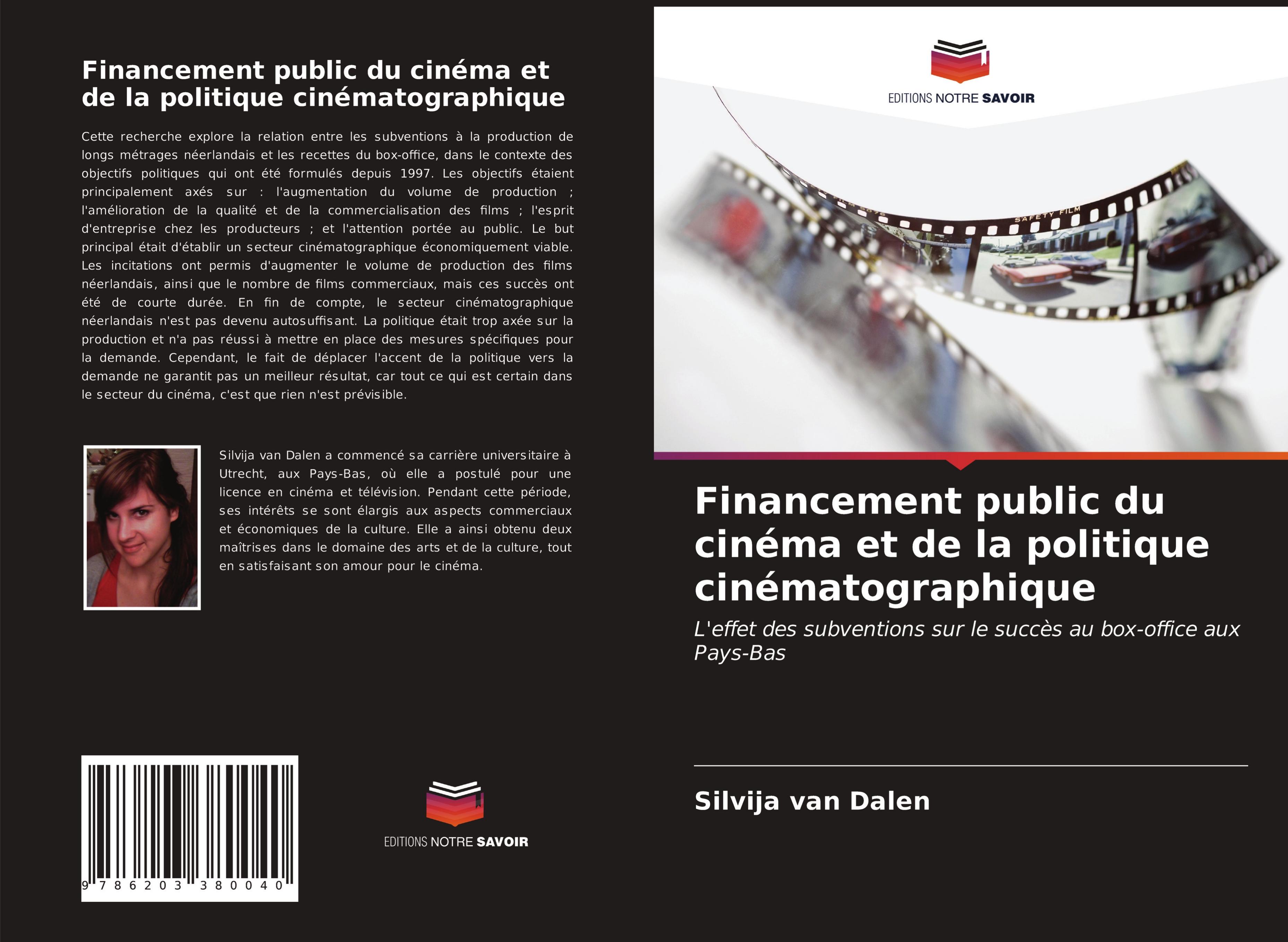 Financement public du cinÃƒÂ©ma et de la politique cinÃƒÂ©matographique - van Dalen, Silvija