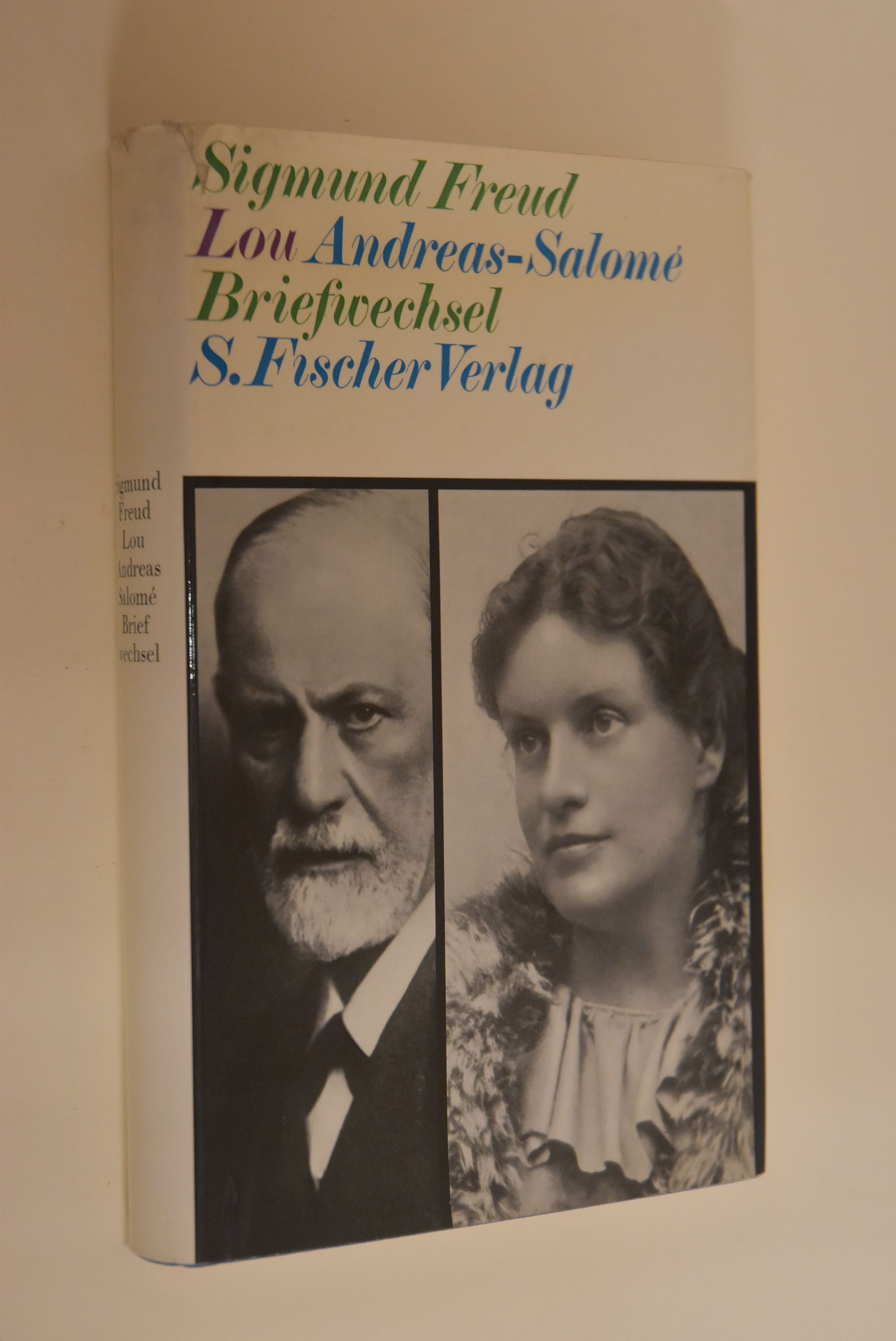 Sigmund Freud; Lou Andreas-Salomé: Briefwechsel. Sigmund Freud; Lou Andreas-Salomé. Hrsg. von Ernst Pfeiffer - Freud, Sigmund, Lou Andreas-Salomé und Ernst (Mitwirkender) Pfeiffer