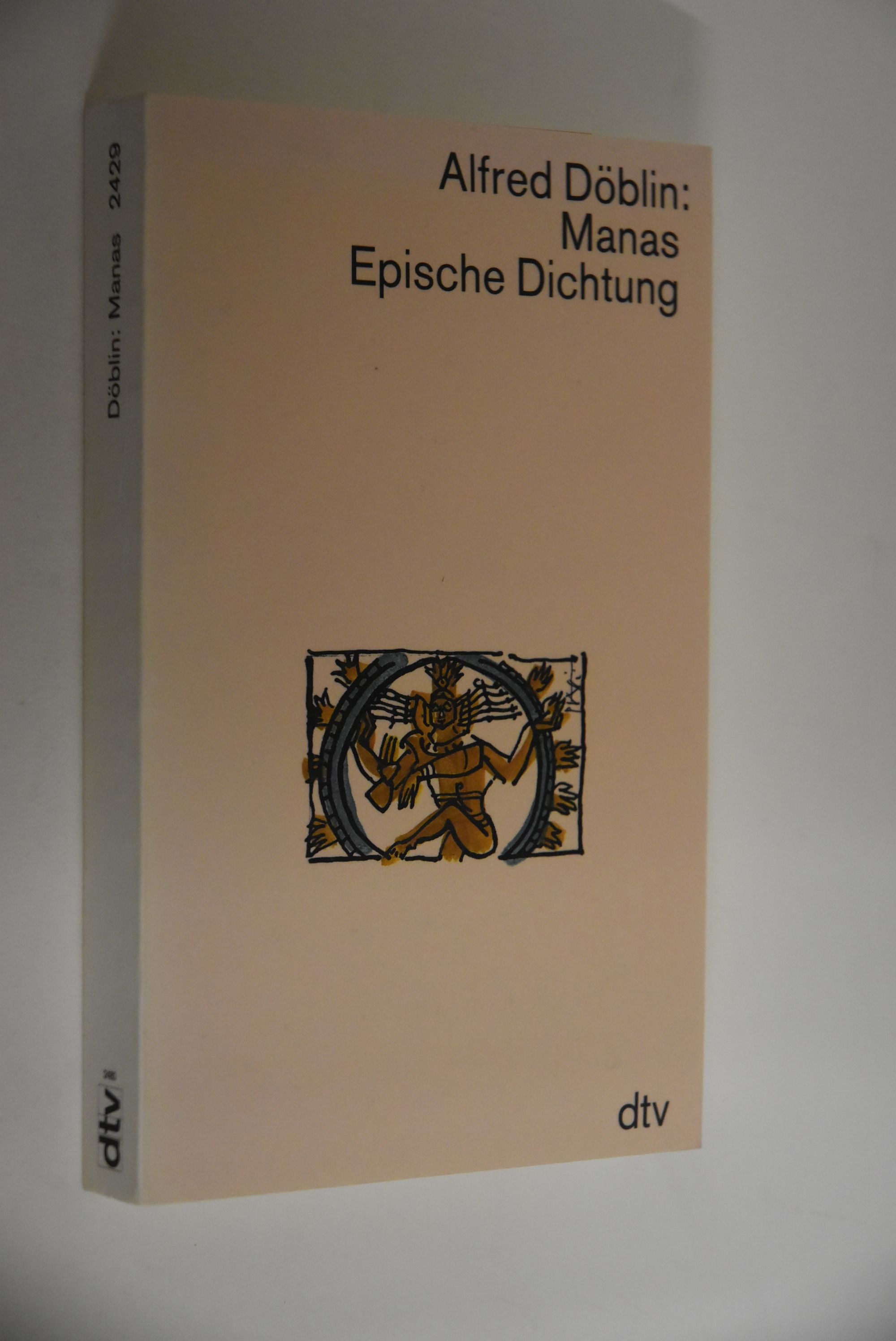 Döblin, Alfred: Werkausgabe in Einzelbänden; Teil: Manas: epische Dichtung. mit e. Nachw. von Walter Muschg / dtv; 2429 - Döblin, Alfred