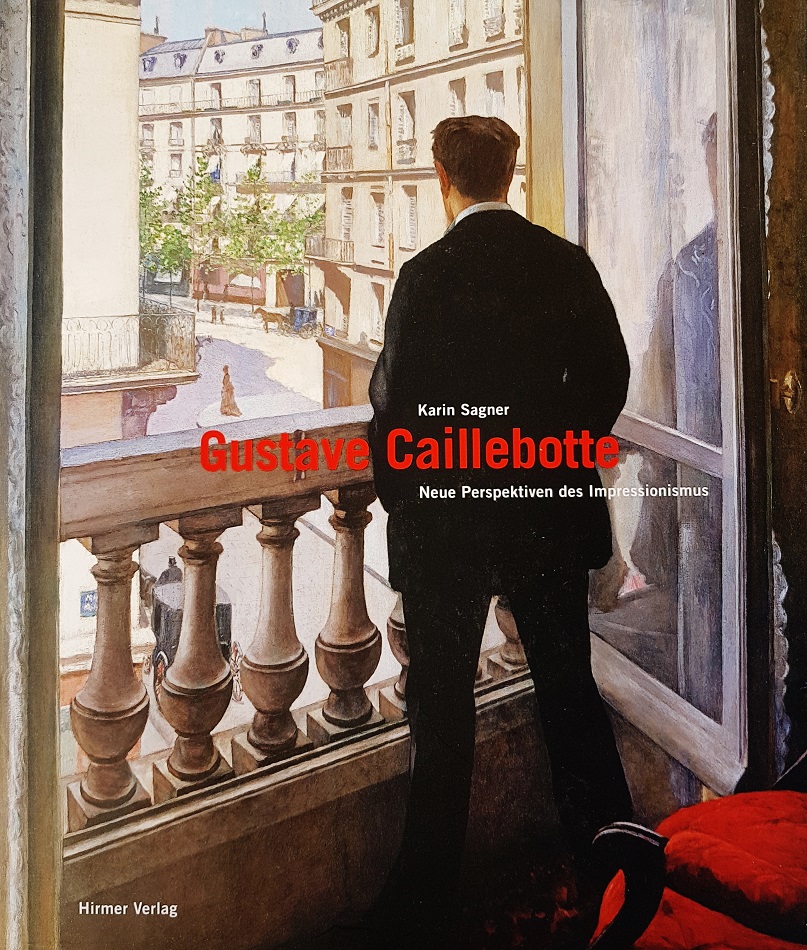 Gustave Caillebotte: Neue Perspektiven des Impressionismus. - Karin Sagner
