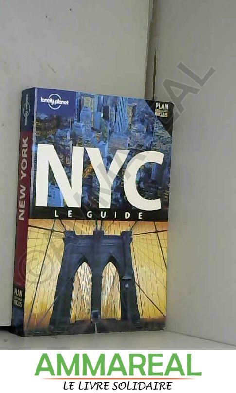 NEW YORK CITY LE GUIDE 7ED - GINGER OTIS ADAMS, BETH GREENFIELD et REGIS ST LOUIS