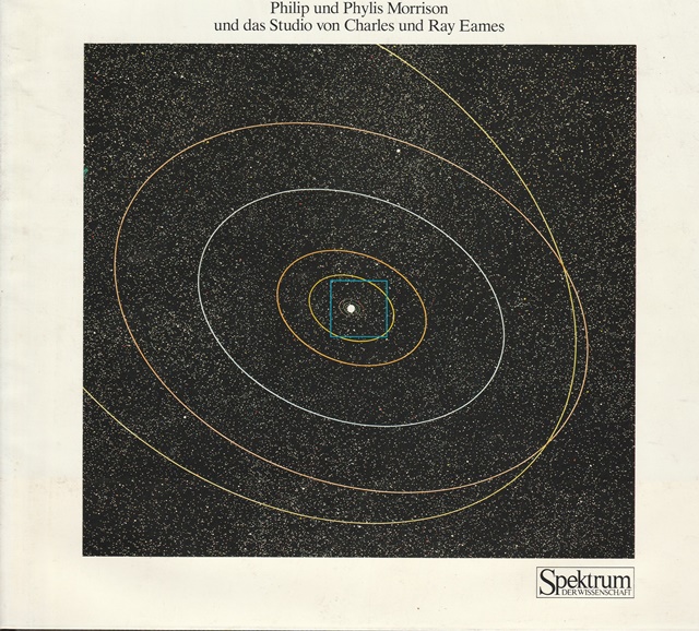 ZEHN hoch. Dimension zwischen Quarks und Galaxien. - Philip und Phylis Morrison und das Studio von Charles und Ray Eames