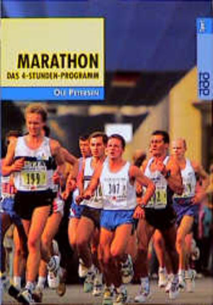 Marathon: Das 4-Stunden-Programm - Vom Anfang bis zum Finish - Bernd, Gottwald und Petersen Ole