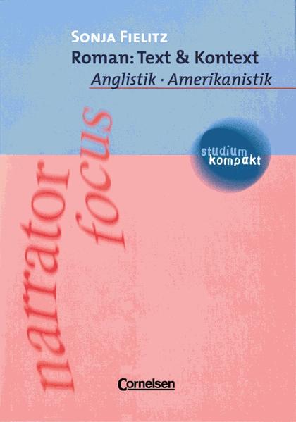 studium kompakt - Anglistik/Amerikanistik: Roman: Text & Kontext: Studienbuch - Fielitz, Sonja