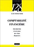 Comptabilité financière : introduction à la lecture des états financiers - Alain Frydlender