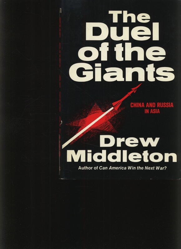 The duel of the giants China and Russia in Asia - Middleton, Drew
