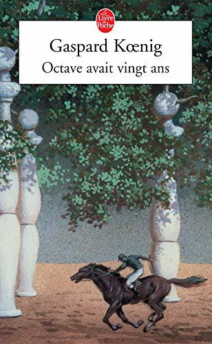 Octave avait vingt ans - Koenig, Gaspard