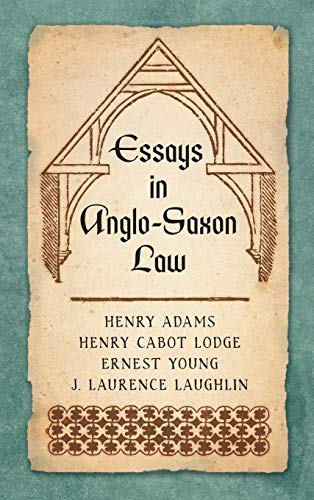 Essays in Anglo-Saxon Law - Henry Adams