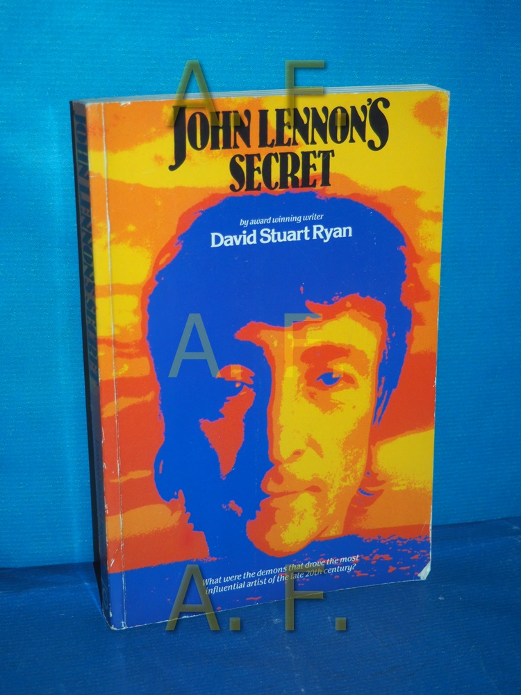 John Lennon's Secret: A Biography - Ryan, David Stuart