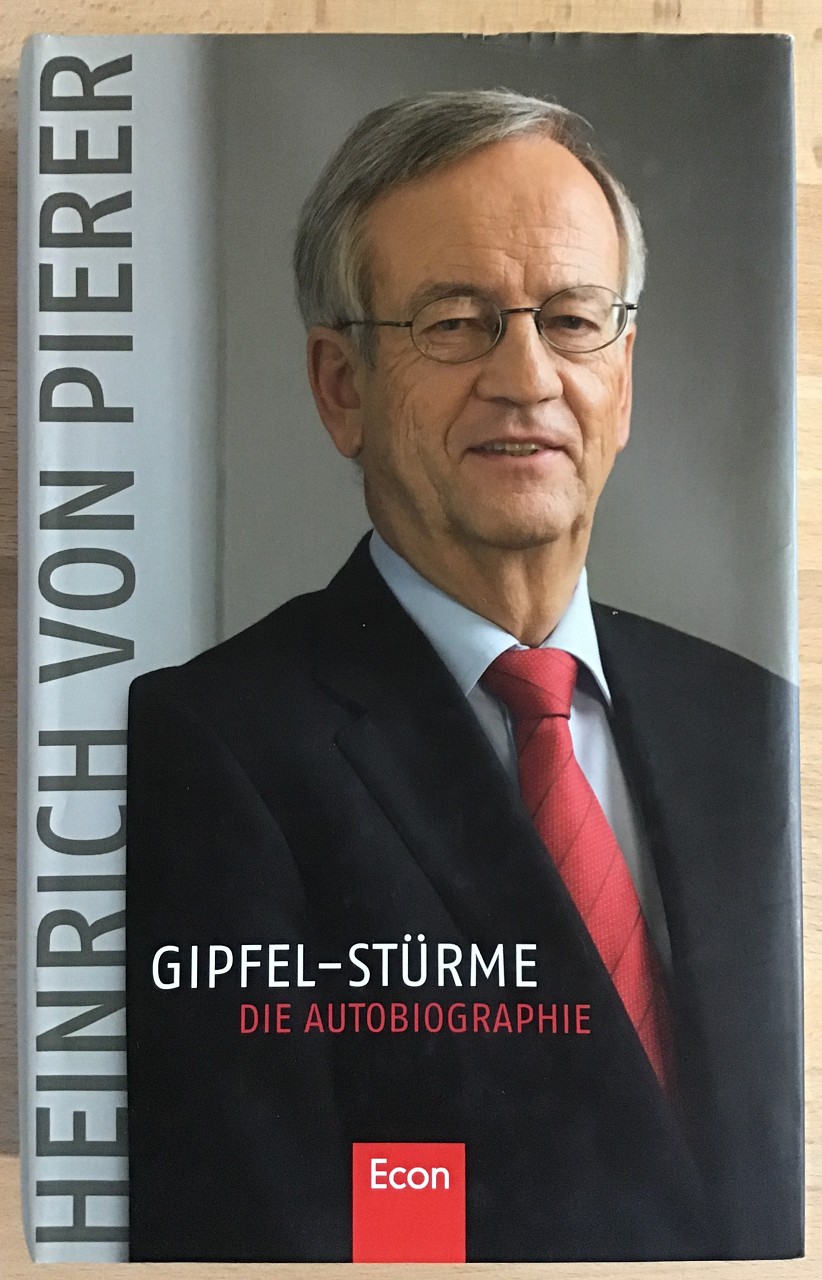 Gipfel-Stürme : Die Autobiographie. - Pierer, Heinrich von