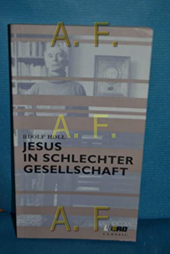 Jesus in schlechter Gesellschaft - Adolf, Holl