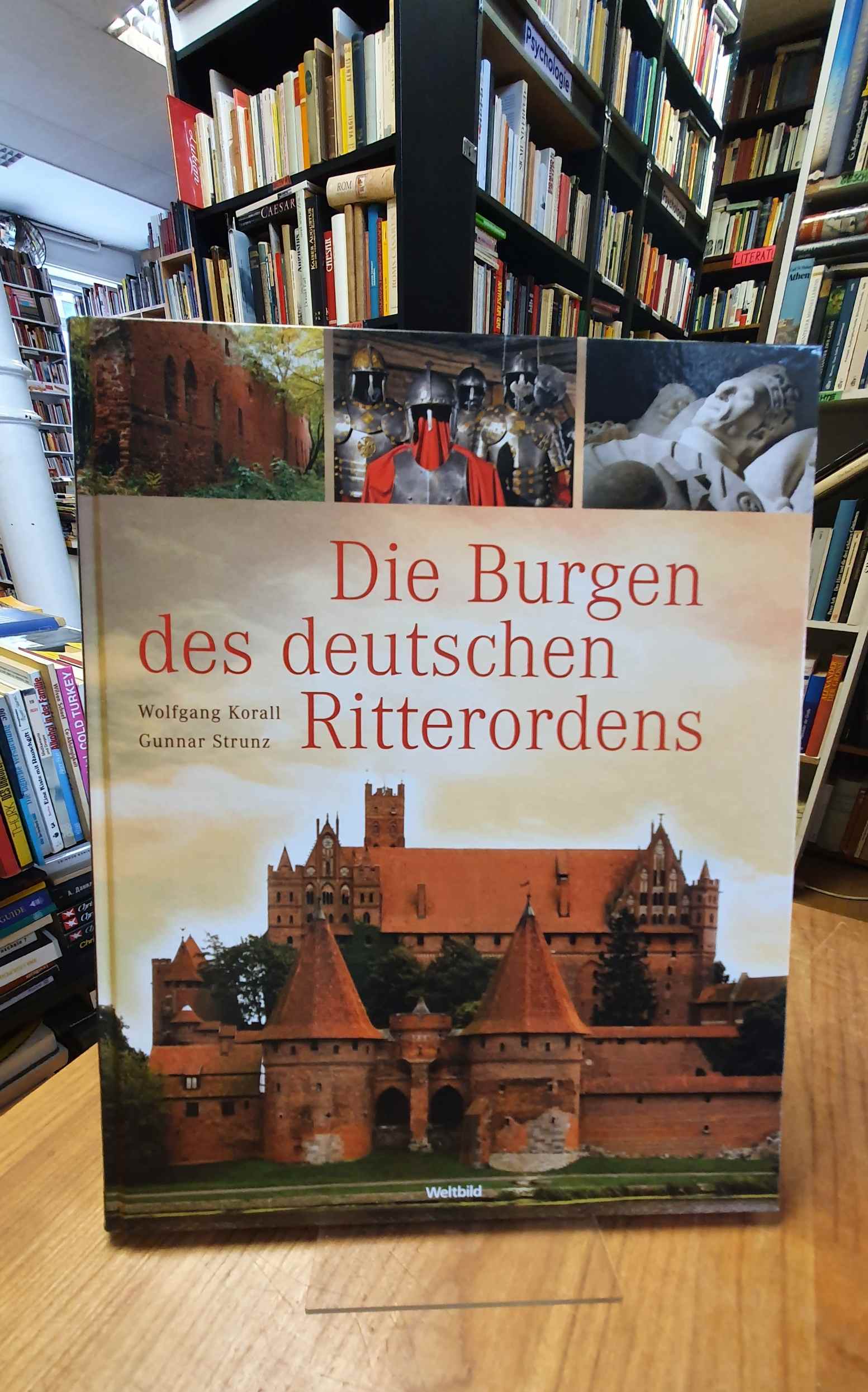 Die Burgen des Deutschen Ritterordens, - Korall, Wolfgang / Gunnar Strunz,