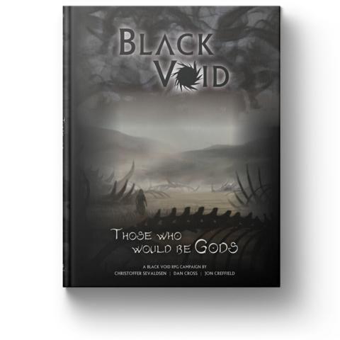BLACK VOID THOSE WHO WOULD BE