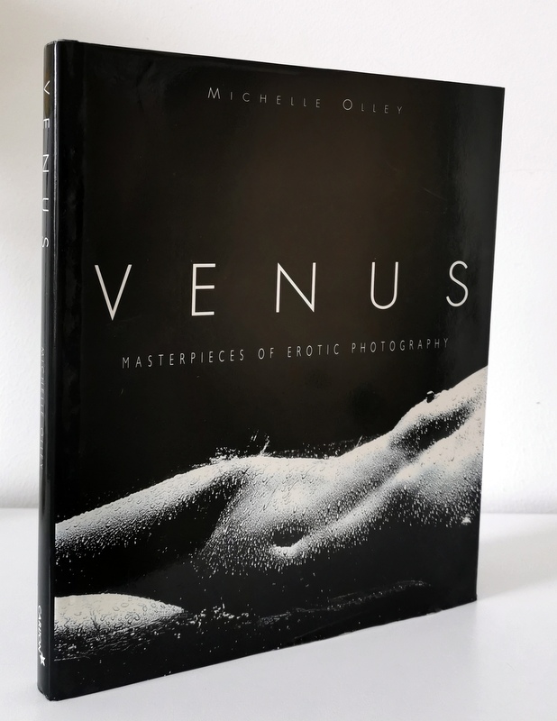 Venus Masterpieces Of Erotic Photography By Michelle Olley Fine Hardcover 2000 1st Edition Books Written By Pbfa Member