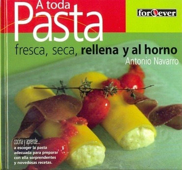 A Toda Pasta - Antonio Navarro - ANTONIO NAVARRO