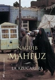 Azucarera (biblioteca Naguib Mahfuz) (cartone) - Mahfuz Nag - MAHFUZ NAGUIB